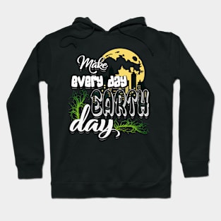 Earth Day Every Day Hoodie